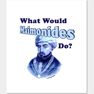 What Would Maimonides Do? Posters and Art